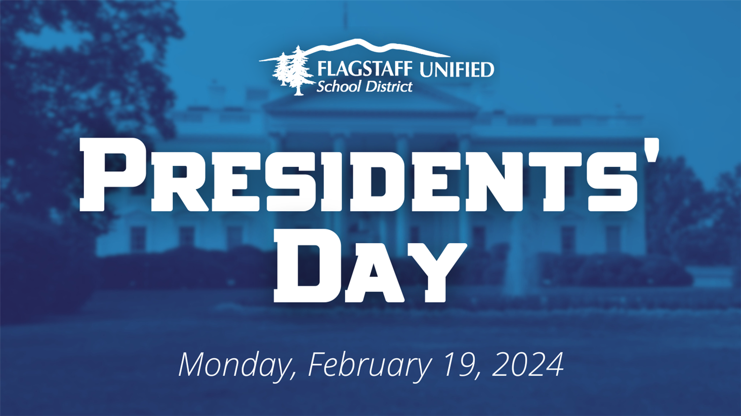  All FUSD Schools and Sites Closed for Presidents' Day